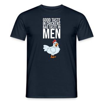 Good Taste In Chickens Bad Taste In Men - Men's T-Shirt - navy - Front - AI Model Male 178 light (178cm)