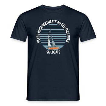Never Underestimate An Old Man With Sailboats - Männer T-Shirt - Navy - Vorne - AI Model Male 178 light (178cm)