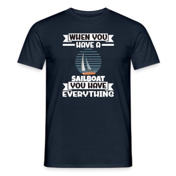 When You Have A Sailboat You Have Everything - Männer T-Shirt - Navy - Vorne - AI Model Male 178 light (178cm)