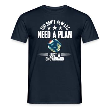 You Don't Need Always A Plan Just A Snowboard - Men's T-Shirt - navy - Front - AI Model Male 178 light (178cm)