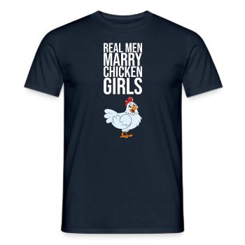 Real Men Marry Chicken Girls - Men's T-Shirt - navy - Front - AI Model Male 178 light (178cm)