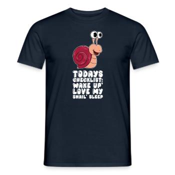 Heutige Checkliste Wake Up Love My Snail Sleep - Männer T-Shirt - Navy - Vorne - AI Model Male 178 light (178cm)