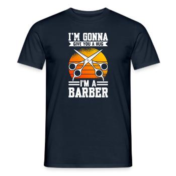 I'm Gonna Give You A Hug I'm A Barber - Männer T-Shirt - Navy - Vorne - AI Model Male 178 light (178cm)