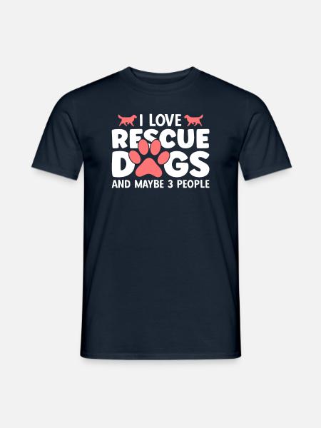 I Love Rescue Dogs And Maybe 3 People - Männer T-Shirt - Navy