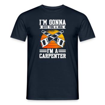 I'm going to Give You A Hug I'm A Carpenter - Men's T-Shirt - navy - Front - AI Model Male 178 light (178cm)