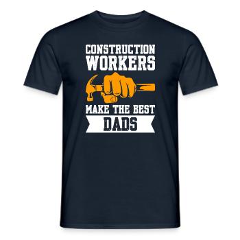 Construction Workers Make The Best Dads - Men's T-Shirt - navy - Front - AI Model Male 178 light (178cm)