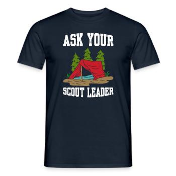 Ask Your Scout Leader - Männer T-Shirt - Navy - Vorne - AI Model Male 178 light (178cm)