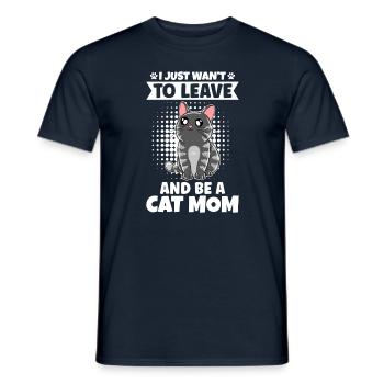 Je veux juste partir et être une maman chat - T-shirt homme - marine - Devant - AI Model Male 178 light (178cm)