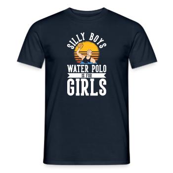 Silly Boys Water Polo Is For Girls - Men's T-Shirt - navy - Front - AI Model Male 178 light (178cm)