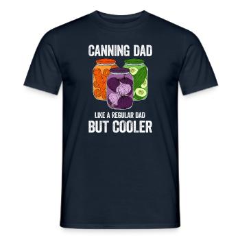 Canning Dad Like A Regular Dad But Cooler - Men's T-Shirt - navy - Front - AI Model Male 178 light (178cm)