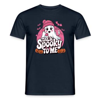 Halloween Ghost Funny Talk Spooky To Me - Männer T-Shirt - Navy - Vorne - AI Model Male 178 light (178cm)