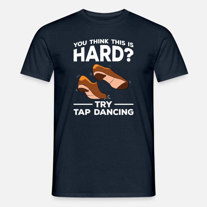 Stepptanz Stepptanzen Stepptänzer - Männer T-Shirt - Navy