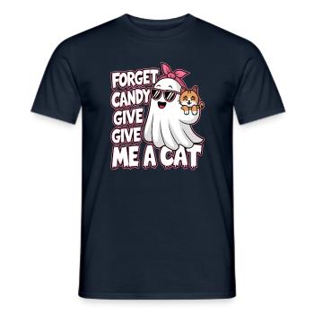 Halloween Cat Forget Candy Give Me A Cat - Men's T-Shirt - navy - Front - AI Model Male 178 light (178cm)