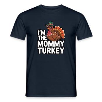 Mommy Turkey Thanksgiving - Männer T-Shirt - Navy - Vorne - AI Model Male 178 light (178cm)
