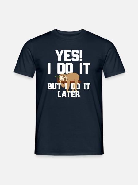 Faultier Spruch - Männer T-Shirt - Navy