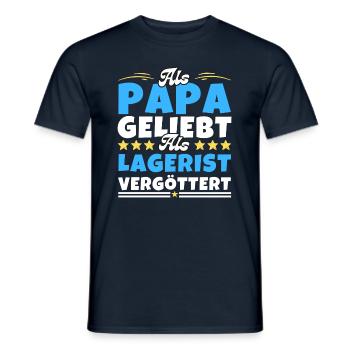 Als Papa geliebt, als Lagerist vergöttert - Männer T-Shirt - Navy - Vorne - AI Model Male 178 light (178cm)