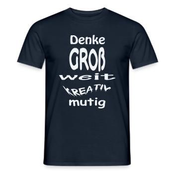 Denke groß, weit, kreativ, mutig - Männer T-Shirt - Navy - Vorne - AI Model Male 178 light (178cm)