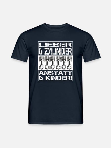 Lieber 6 Zylinder anstatt 6 Kinder - Männer T-Shirt - Navy