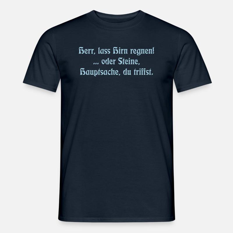 Herr lass Hirn regnen - Männer T-Shirt - Navy