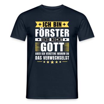 Ich bin Förster und nicht Gott - Männer T-Shirt - Navy - Vorne - AI Model Male 178 light (178cm)