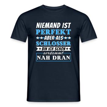 Niemand ist Perfekt - Schlosser sind nah dran - Männer T-Shirt - Navy - Vorne - AI Model Male 178 light (178cm)