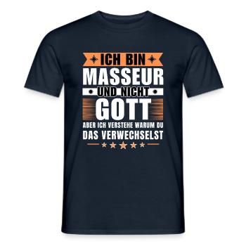 Ich bin Masseur und nicht Gott - Männer T-Shirt - Navy - Vorne - AI Model Male 178 light (178cm)
