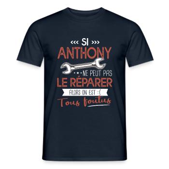 Si Anthony ne peut pas le réparer on est foutus - T-shirt homme - marine - Devant - AI Model Male 178 light (178cm)