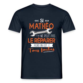Si Mathéo ne peut pas le réparer on est foutus - T-shirt homme - marine - Devant - AI Model Male 178 light (178cm)