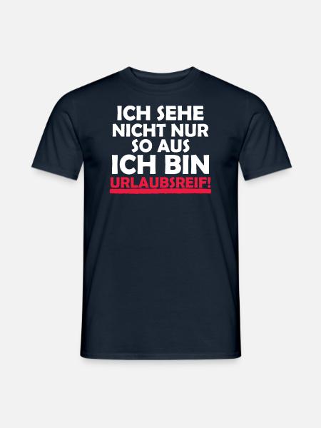 Urlaubsreif - Männer T-Shirt - Navy