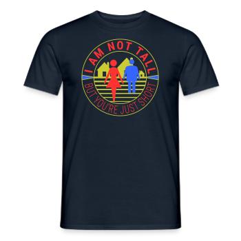Ich bin nicht groß, aber du bist nur kurz - Männer T-Shirt - Navy - Vorne - AI Model Male 178 light (178cm)