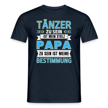 Tänzer zu sein ist mein Stolz; Papa Geschenk - Männer T-Shirt - Navy - Vorne - AI Model Male 178 light (178cm)