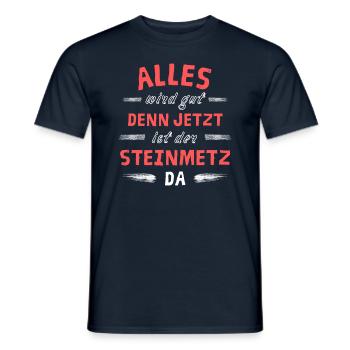 Alles wird gut denn jetzt ist der Steinmetz da - Männer T-Shirt - Navy - Vorne - AI Model Male 178 light (178cm)