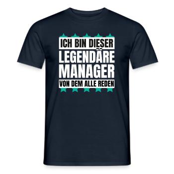 Ich bin dieser legendäre Manager - Männer T-Shirt - Navy - Vorne - AI Model Male 178 light (178cm)