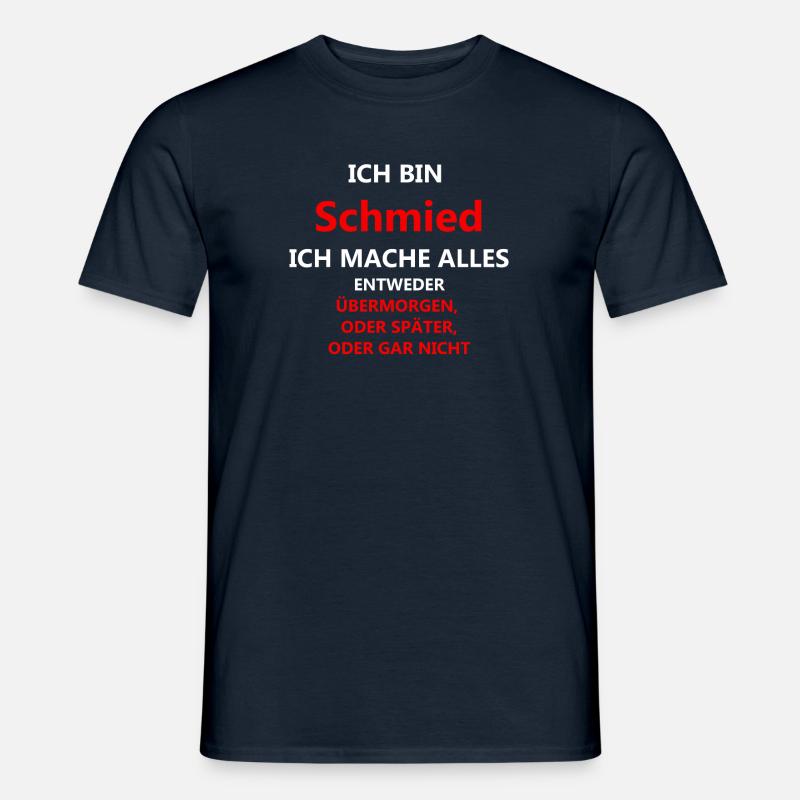 Ich bin Schmied - Männer T-Shirt - Navy