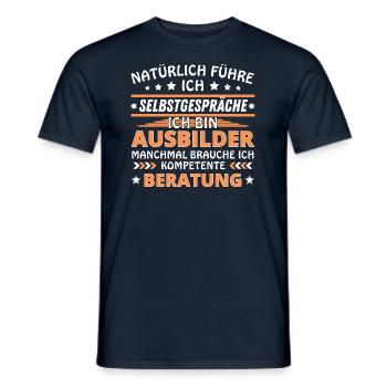 Ich führe Selbstgespräche - Ausbilder Edition - Männer T-Shirt - Navy - Vorne - AI Model Male 178 light (178cm)