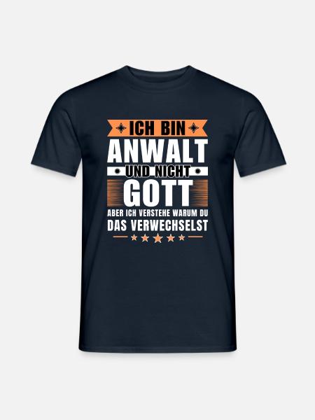 Ich bin Anwalt und nicht Gott - Männer T-Shirt - Navy