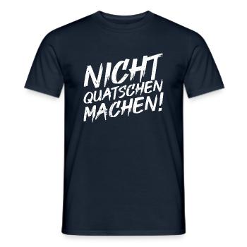 Nicht Quatschen, Machen! Spruch, Motivation, Fun - Männer T-Shirt - Navy - Vorne - AI Model Male 178 light (178cm)