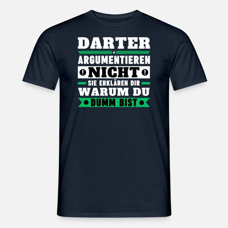 Darters don't argue - Men’s T-shirt - navy