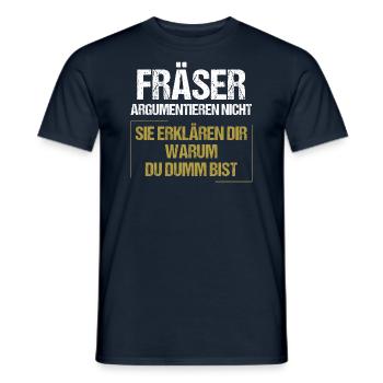 Fräser argumentieren nicht - Männer T-Shirt - Navy - Vorne - AI Model Male 178 light (178cm)