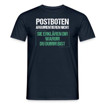 Postboten argumentieren nicht - Männer T-Shirt - Navy - Vorne - AI Model Male 178 light (178cm)