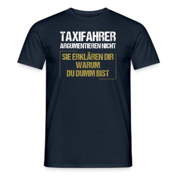 Taxifahrer argumentieren nicht - Männer T-Shirt - Navy - Vorne - AI Model Male 178 light (178cm)