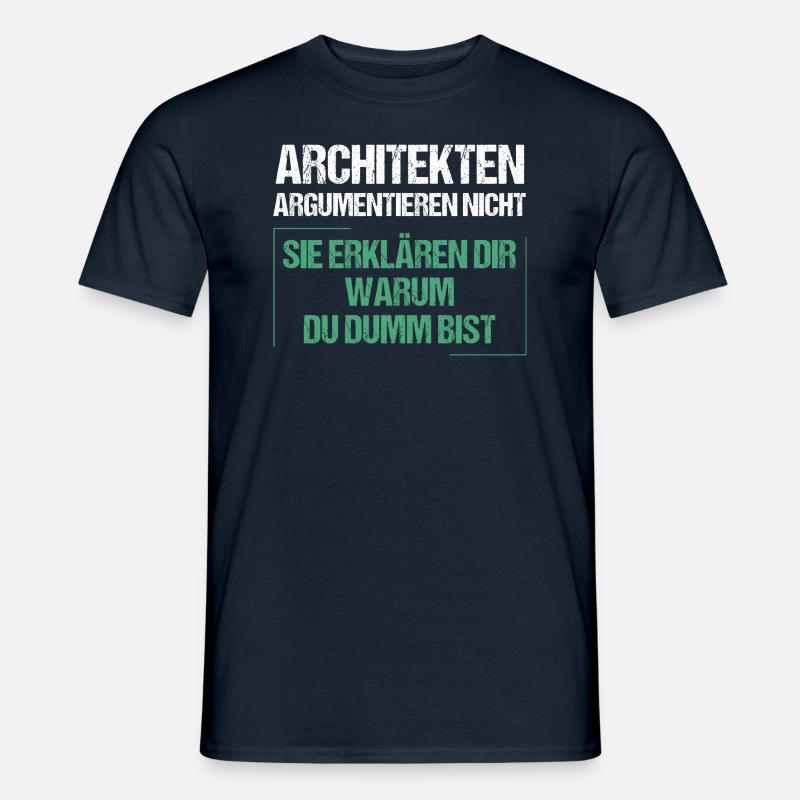 Architects don't argue - Men's T-Shirt - navy