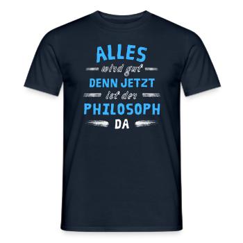 Alles wird gut denn jetzt ist der Philosoph da - Männer T-Shirt - Navy - Vorne - AI Model Male 178 light (178cm)