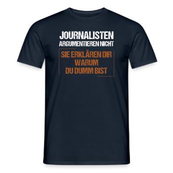 Journalists don't argue - Men's T-Shirt - navy - Front - AI Model Male 178 light (178cm)