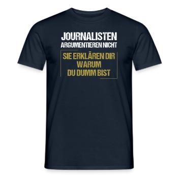 Journalists don't argue - Men's T-Shirt - navy - Front - AI Model Male 178 light (178cm)