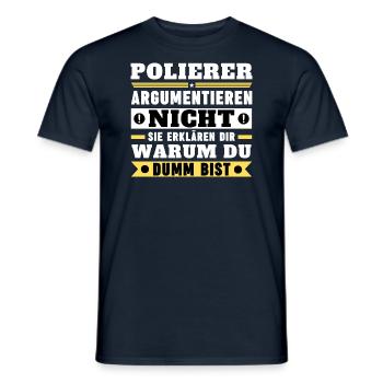 Polierer argumentieren nicht - Männer T-Shirt - Navy - Vorne - AI Model Male 178 light (178cm)