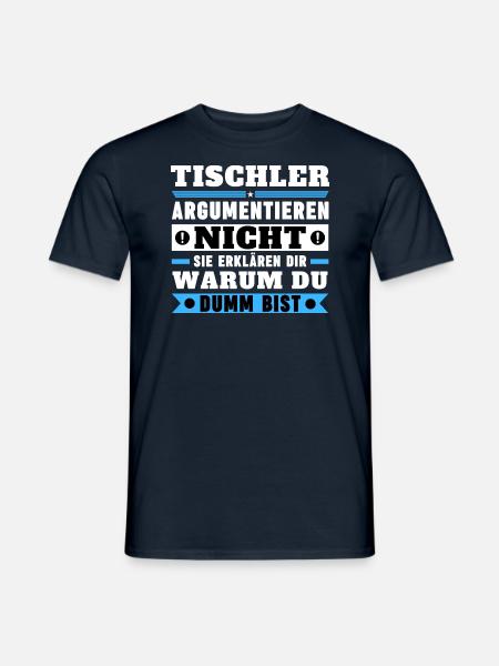 Carpenters don't argue - Men's T-Shirt - navy