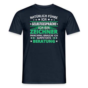 Ich führe Selbstgespräche - Zeichner Edition - Männer T-Shirt - Navy - Vorne - AI Model Male 178 light (178cm)