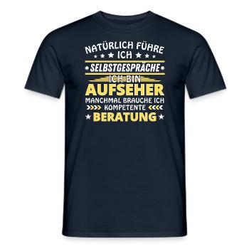 Ich führe Selbstgespräche - Aufseher Edition - Männer T-Shirt - Navy - Vorne - AI Model Male 178 light (178cm)