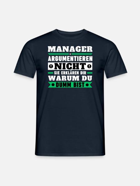 Managers don't argue - Men's T-Shirt - navy